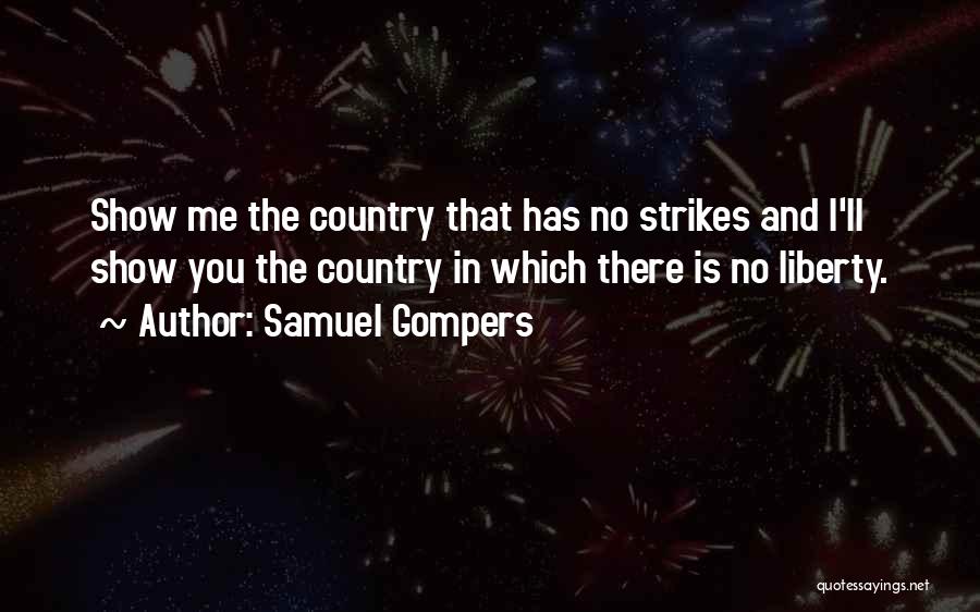 Samuel Gompers Quotes 1155482
