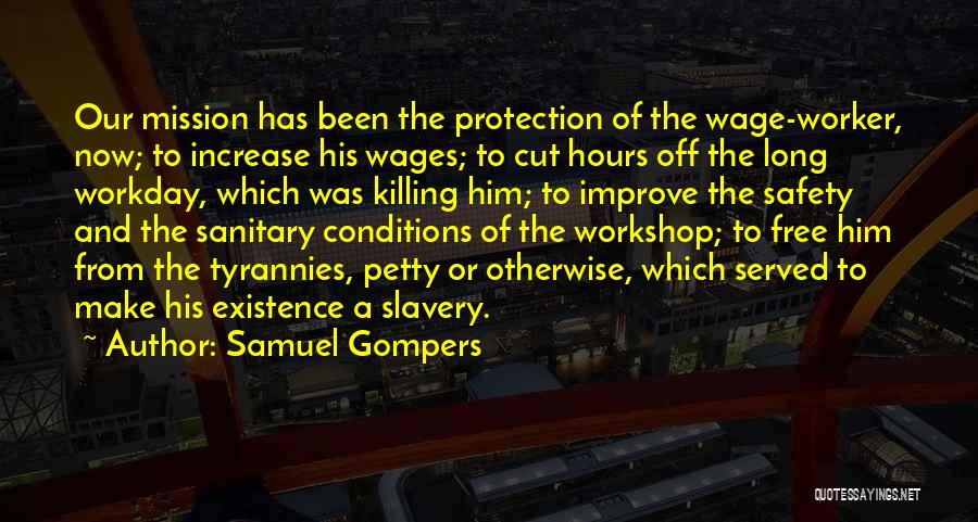 Samuel Gompers Quotes 1400327