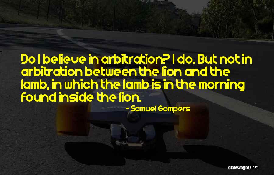 Samuel Gompers Quotes 1535845