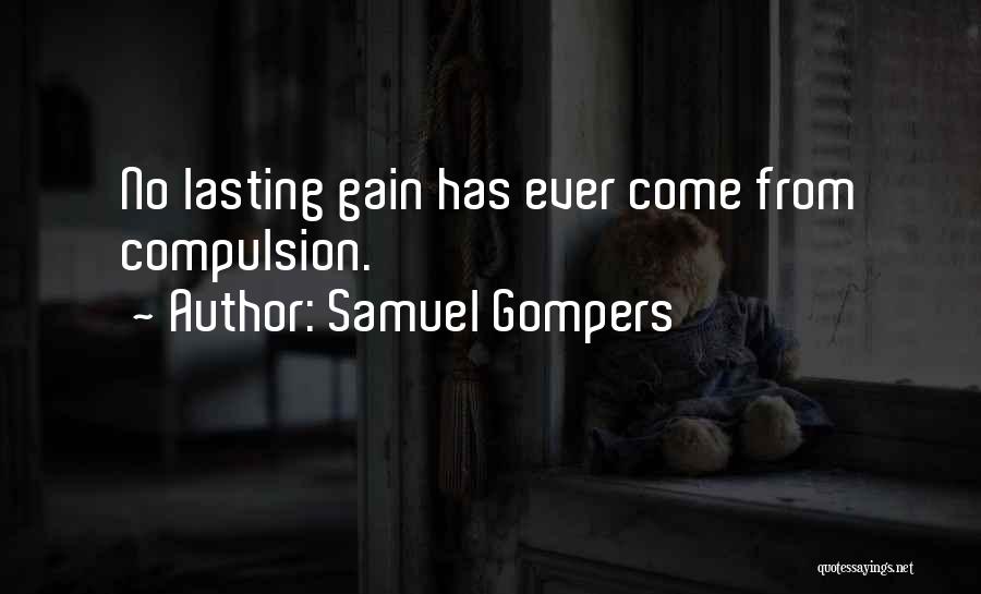 Samuel Gompers Quotes 182012