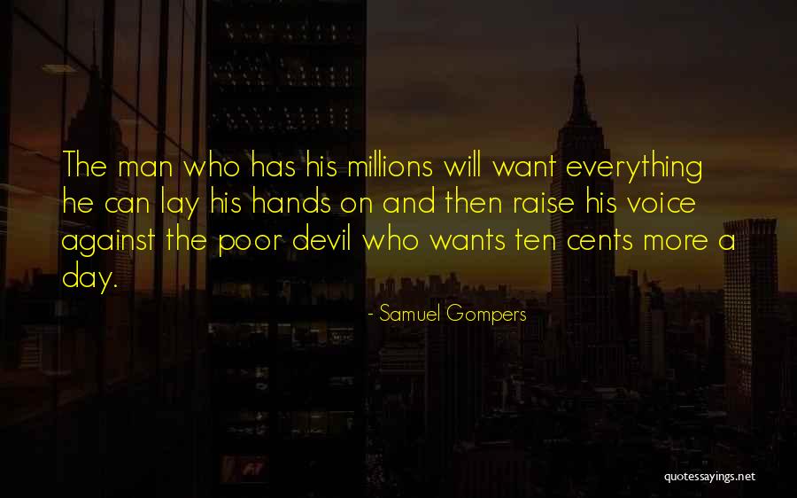 Samuel Gompers Quotes 639091