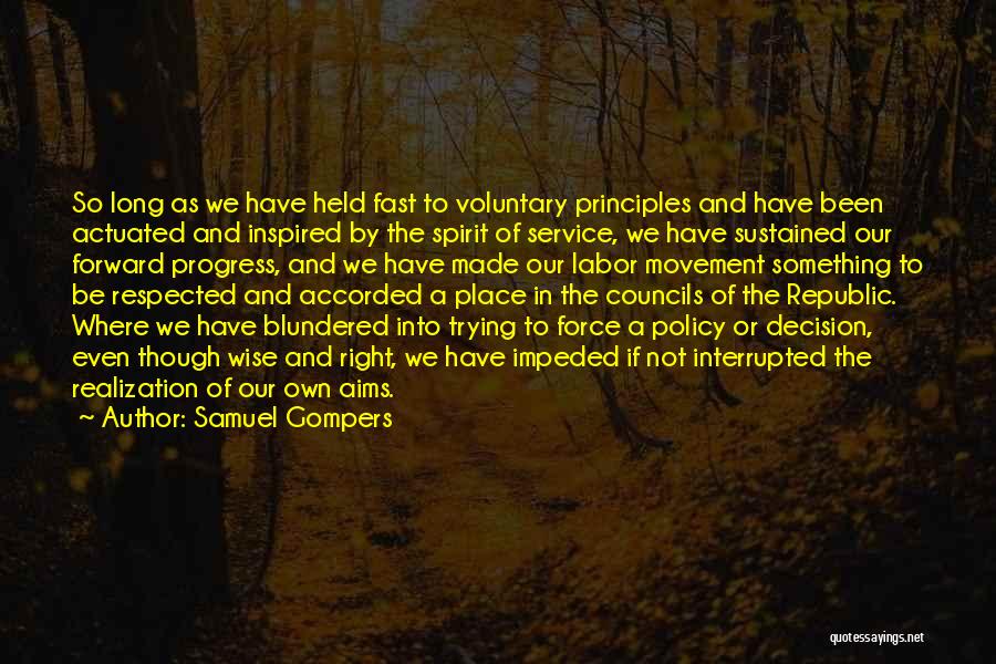 Samuel Gompers Quotes 700753