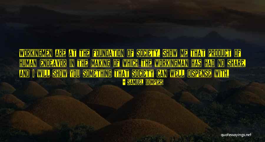 Samuel Gompers Quotes 722065 Samuel Gompers Quotes 722065