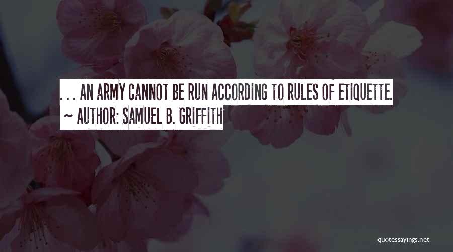 Samuel Griffith Quotes By Samuel B. Griffith