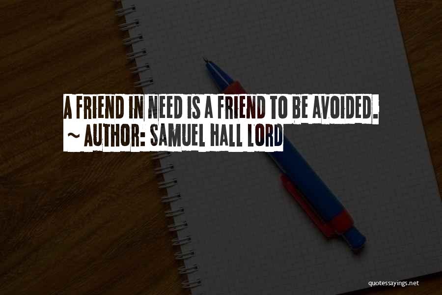 Samuel Hall Lord Quotes 2007996