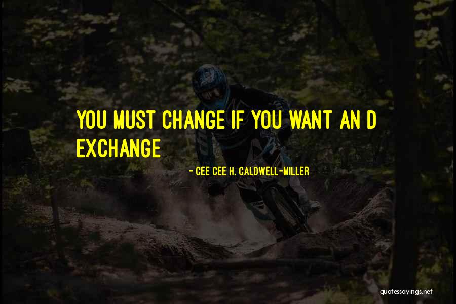 Samuel Heckler Quotes By Cee Cee H. Caldwell-Miller Samuel Heckler Quotes By Cee Cee H. Caldwell-Miller