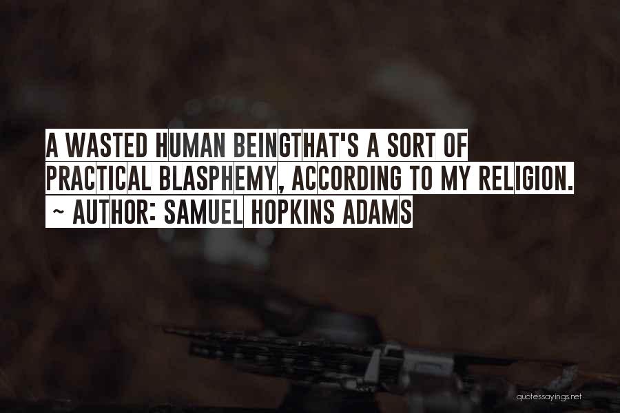 Samuel Hopkins Adams Quotes 316061