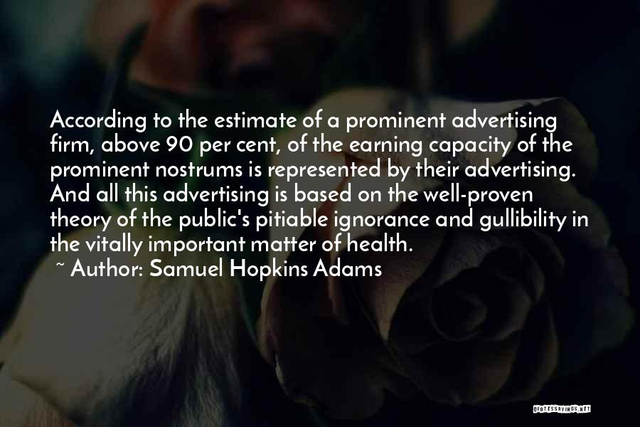 Samuel Hopkins Adams Quotes 657145