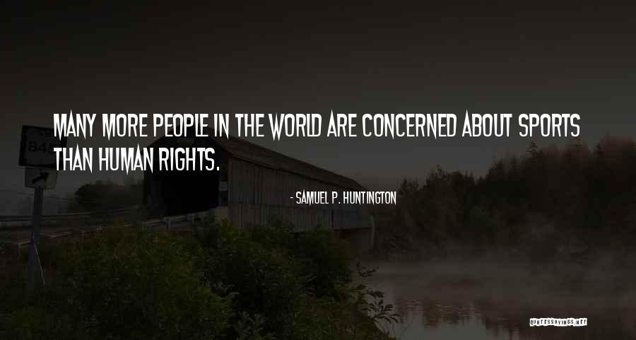 Samuel Huntington Quotes By Samuel P. Huntington Samuel Huntington Quotes By Samuel P. Huntington