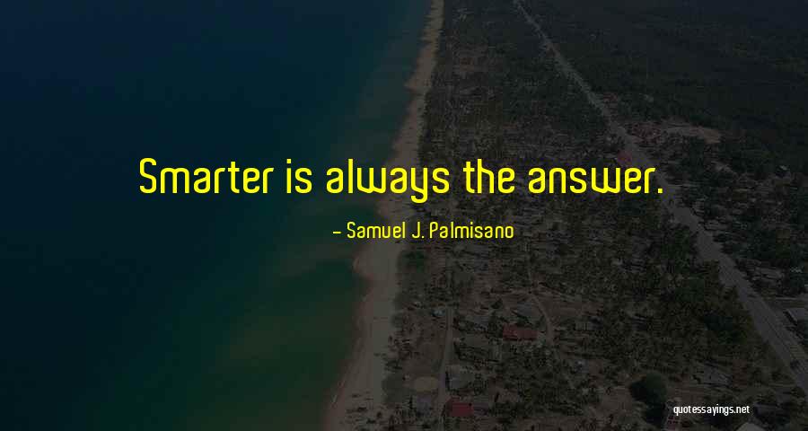 Samuel J. Palmisano Quotes 1098313