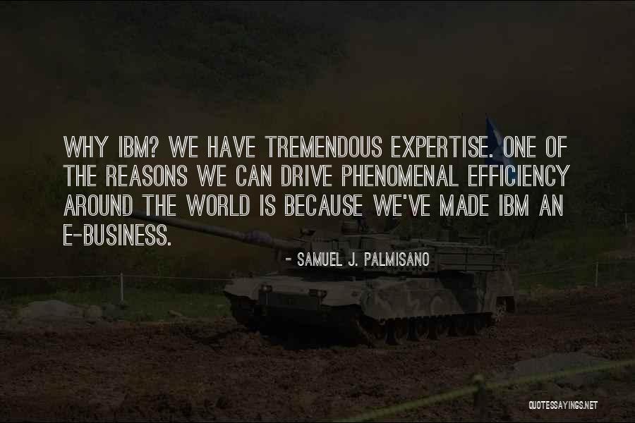 Samuel J. Palmisano Quotes 1212270 Samuel J. Palmisano Quotes 1212270
