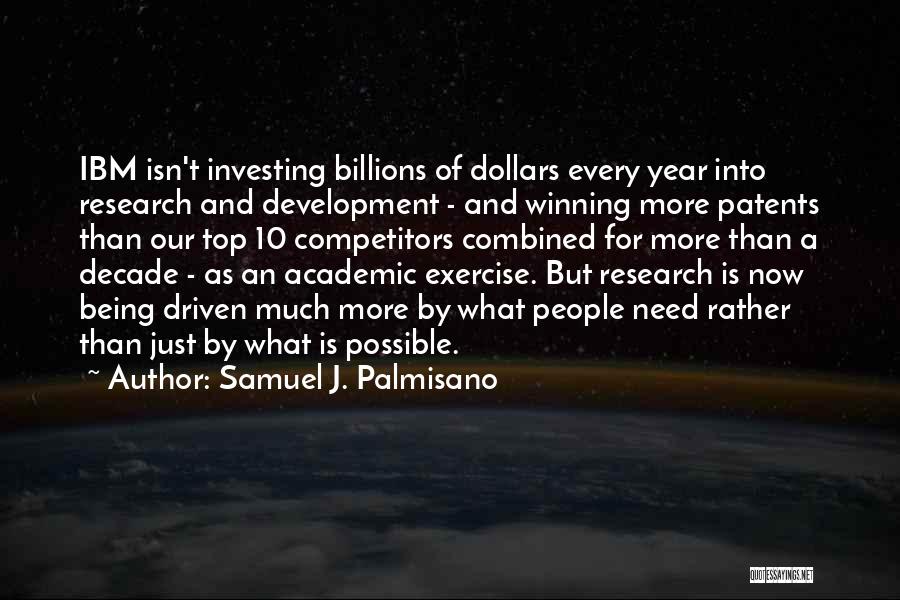 Samuel J. Palmisano Quotes 383002