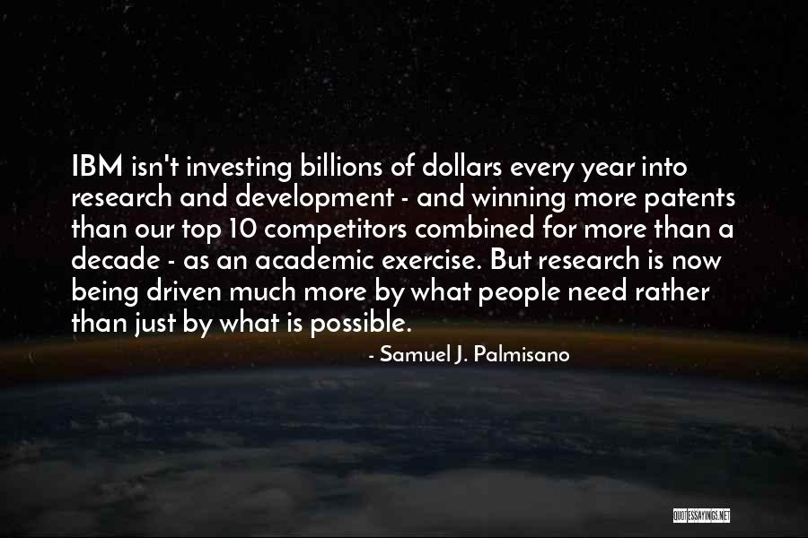 Samuel J. Palmisano Quotes 383002 Samuel J. Palmisano Quotes 383002