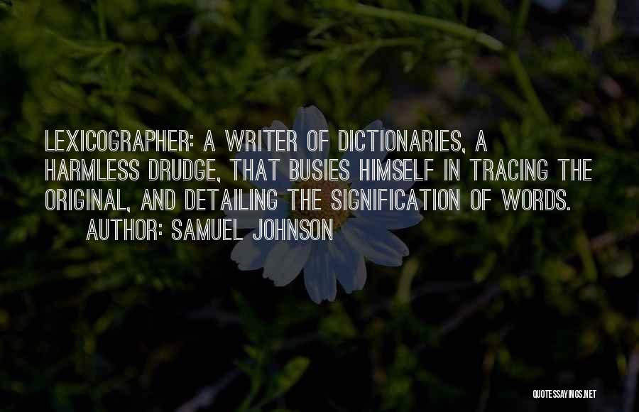 Samuel Johnson Lexicographer Quotes By Samuel Johnson