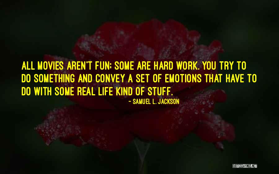 Samuel L. Jackson Quotes 1182452 Samuel L. Jackson Quotes 1182452