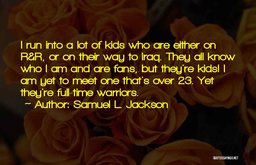 Samuel L. Jackson Quotes 1465052