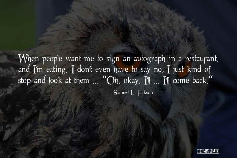 Samuel L. Jackson Quotes 308655 Samuel L. Jackson Quotes 308655