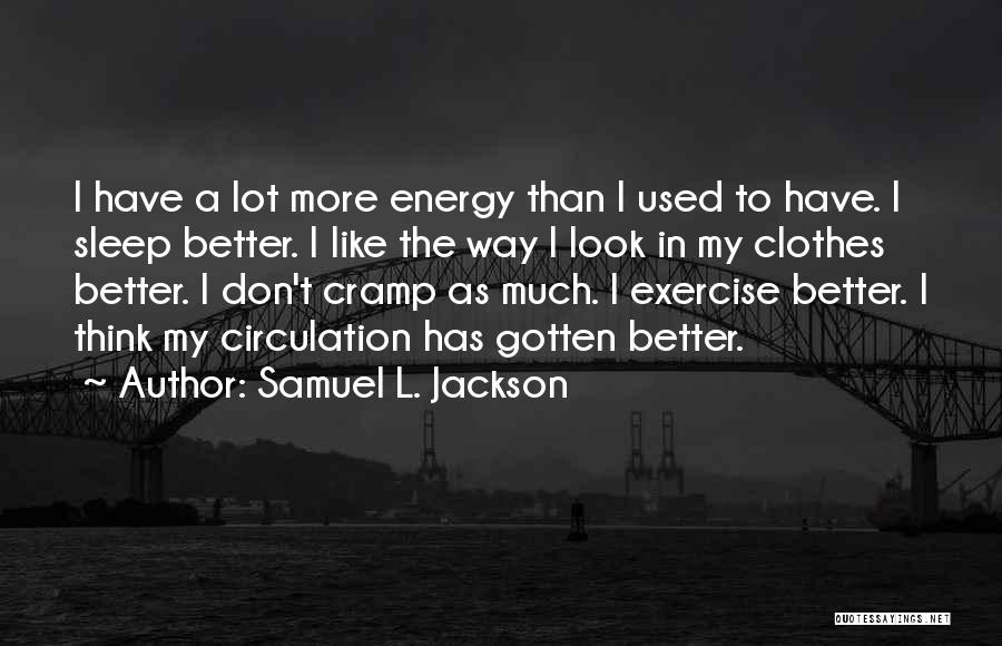 Samuel L. Jackson Quotes 574751