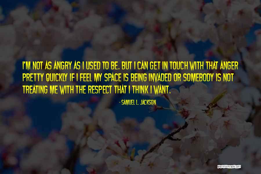 Samuel L. Jackson Quotes 742012 Samuel L. Jackson Quotes 742012