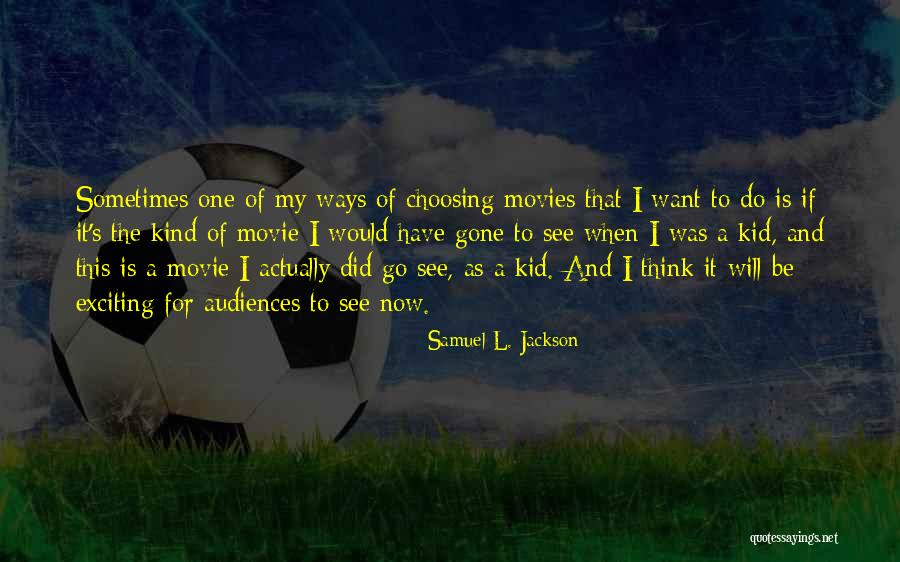 Samuel L. Jackson Quotes 748296 Samuel L. Jackson Quotes 748296