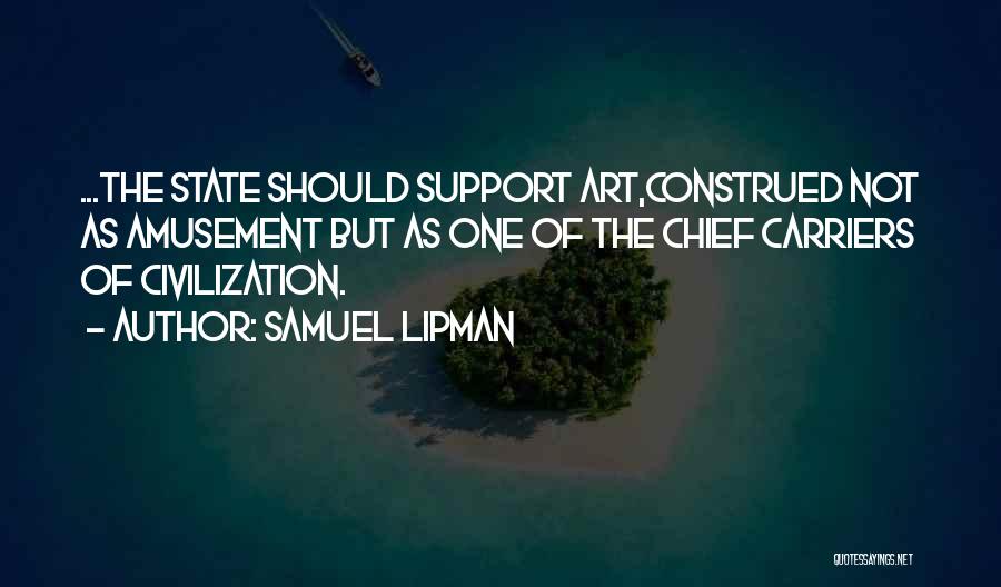 Samuel Lipman Quotes 1777022