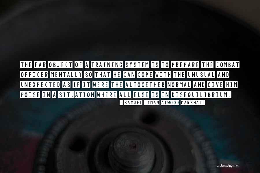 Samuel Lyman Atwood Marshall Quotes 1120744 Samuel Lyman Atwood Marshall Quotes 1120744