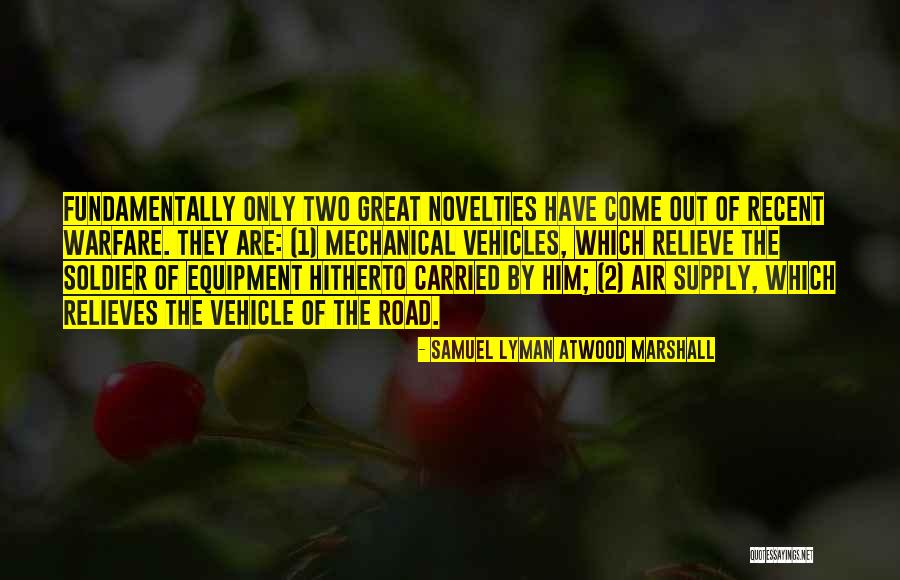 Samuel Lyman Atwood Marshall Quotes 192285 Samuel Lyman Atwood Marshall Quotes 192285