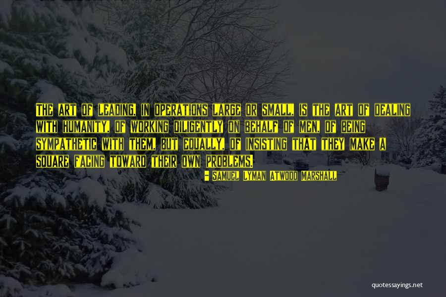 Samuel Lyman Atwood Marshall Quotes 486401 Samuel Lyman Atwood Marshall Quotes 486401
