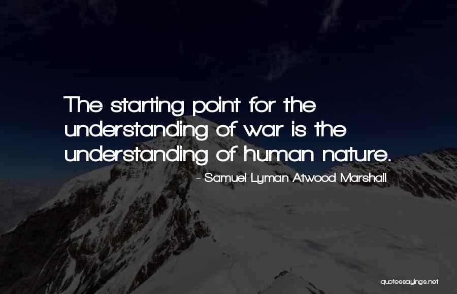 Samuel Lyman Atwood Marshall Quotes 942886 Samuel Lyman Atwood Marshall Quotes 942886