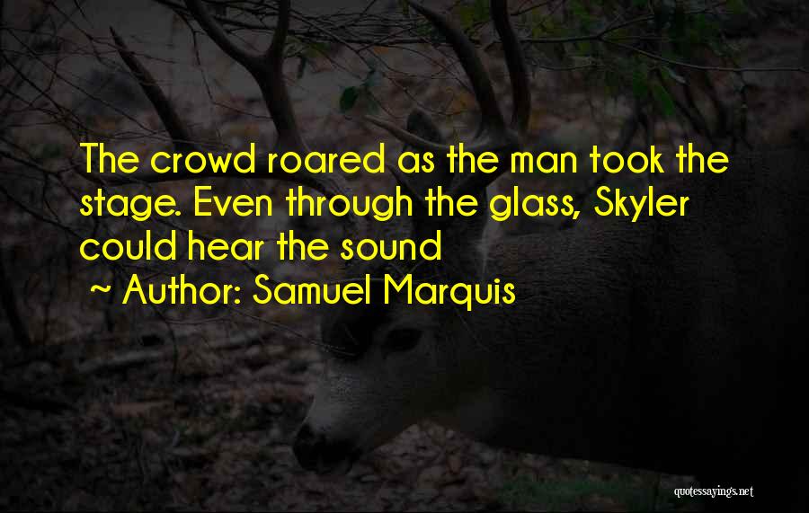 Samuel Marquis Quotes 295893