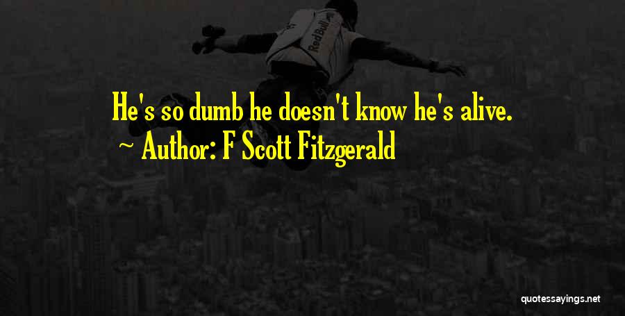 Samuel Milton Jones Quotes By F Scott Fitzgerald