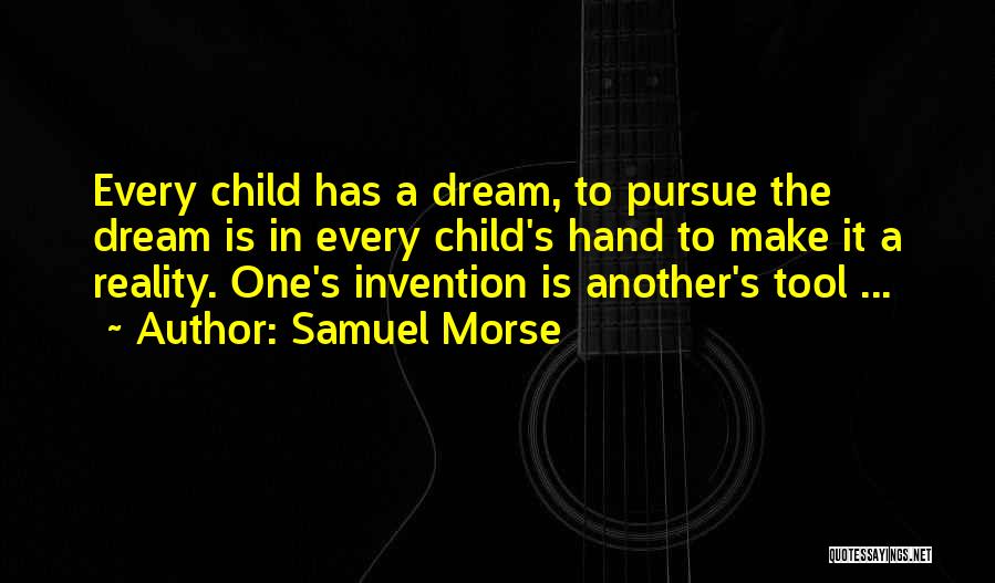 Samuel Morse Quotes 512478