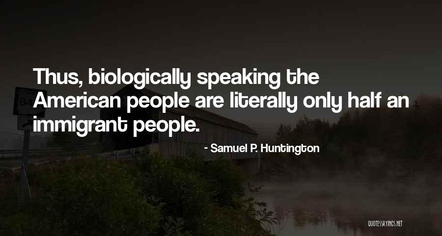 Samuel P. Huntington Quotes 1036206