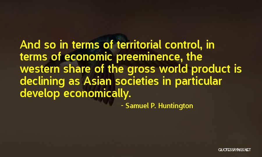 Samuel P. Huntington Quotes 1240817