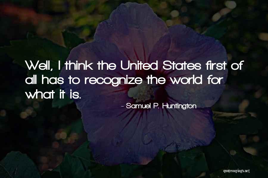 Samuel P. Huntington Quotes 2150324