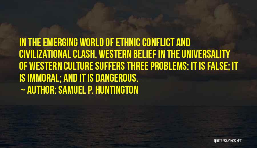 Samuel P. Huntington Quotes 222551