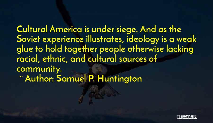 Samuel P. Huntington Quotes 634169