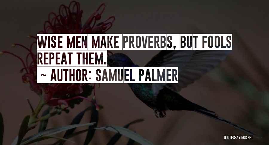 Samuel Palmer Quotes 1629584