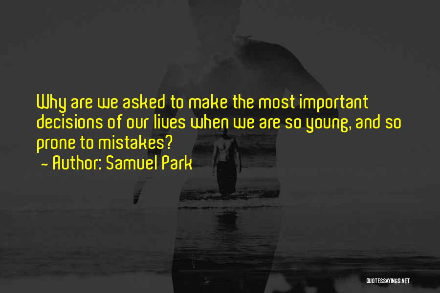 Samuel Park Quotes 2256808 Samuel Park Quotes 2256808