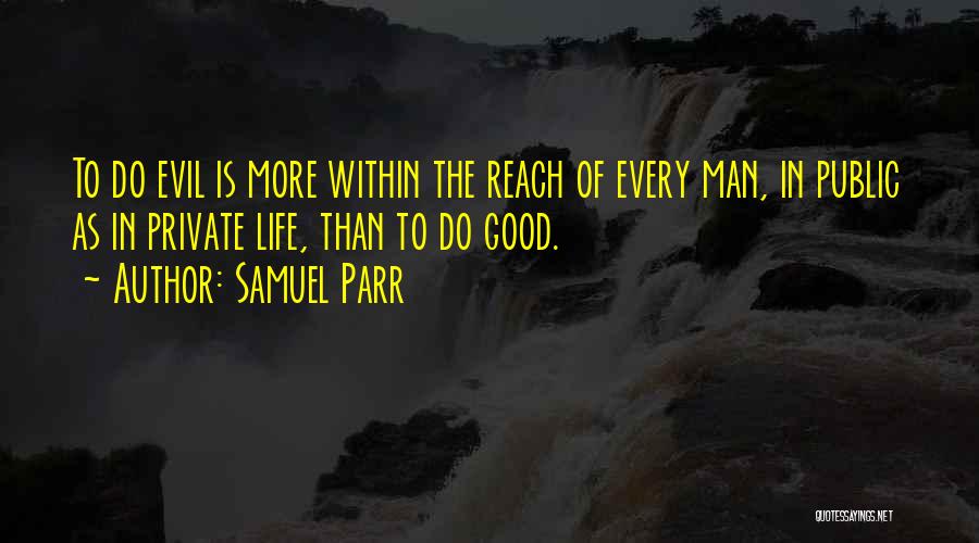 Samuel Parr Quotes 1641033