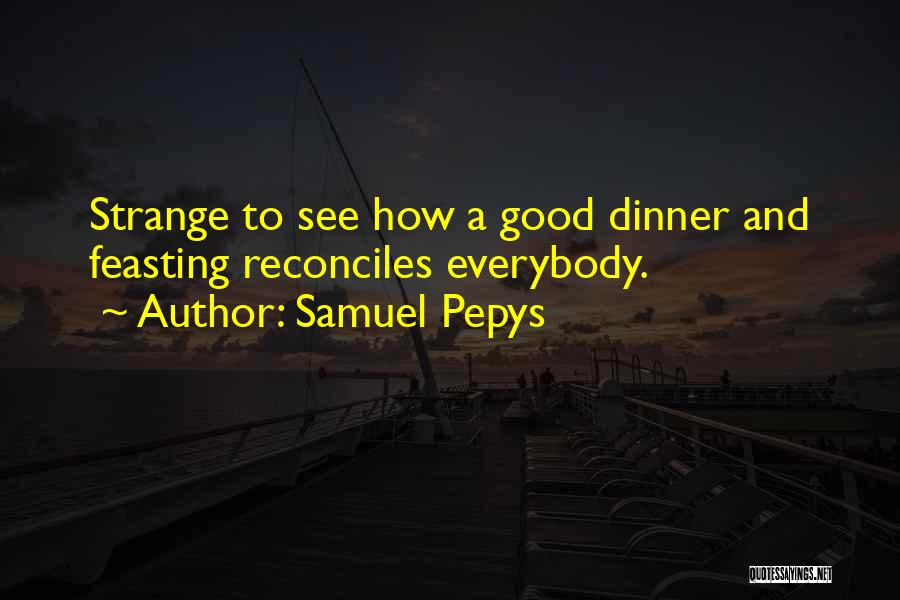 Samuel Pepys Quotes 1547430