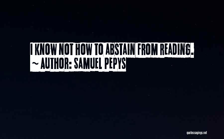 Samuel Pepys Quotes 784115