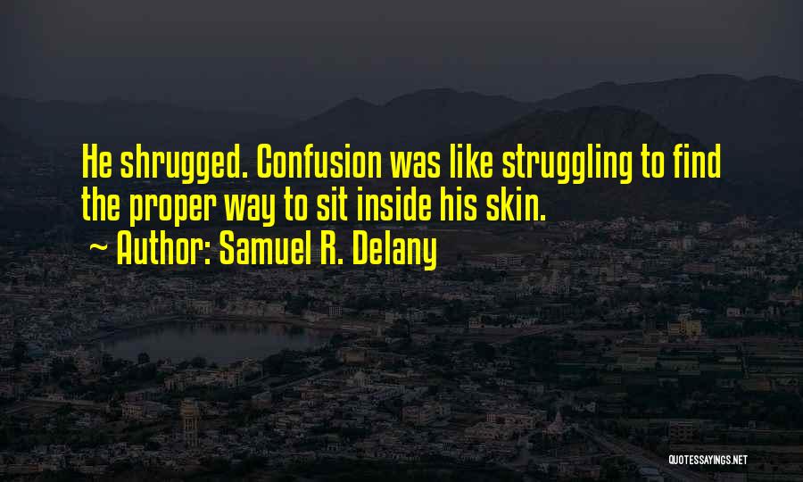 Samuel R. Delany Quotes 106807