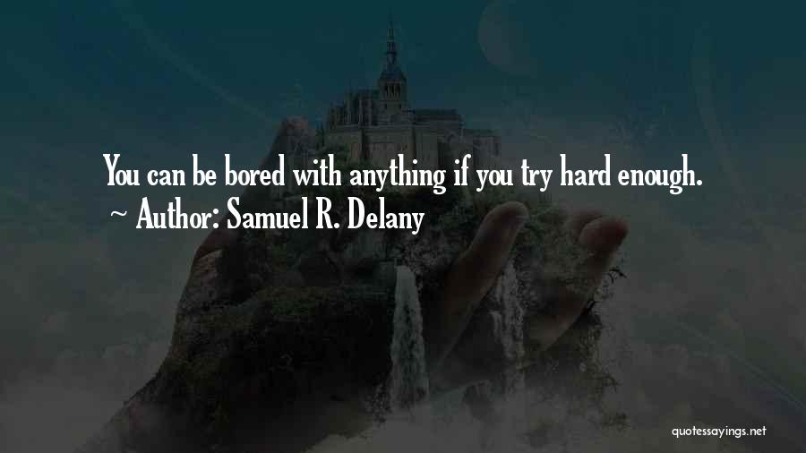 Samuel R. Delany Quotes 1531002