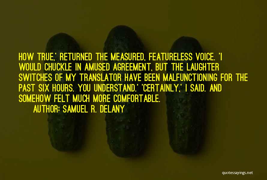 Samuel R. Delany Quotes 2124157