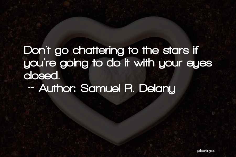 Samuel R. Delany Quotes 2195678