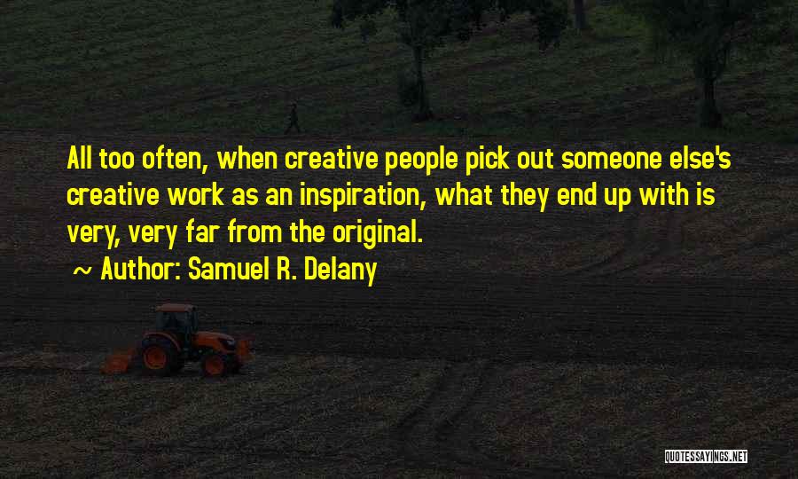 Samuel R. Delany Quotes 2239267