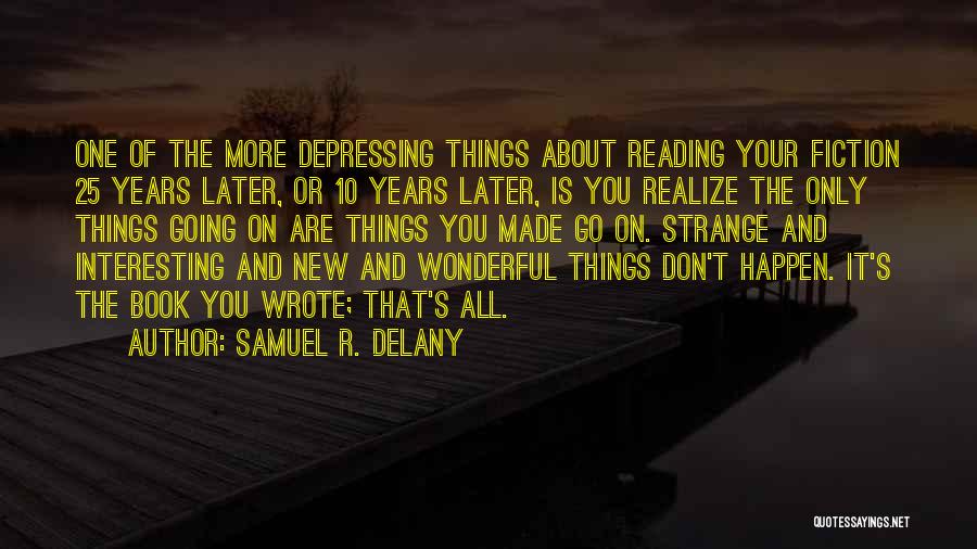 Samuel R. Delany Quotes 342253