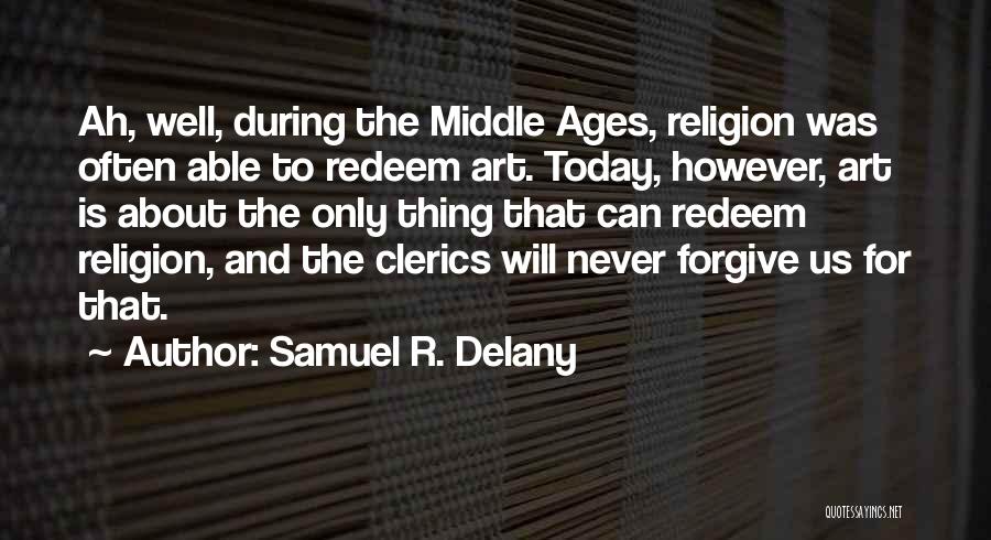 Samuel R. Delany Quotes 622820