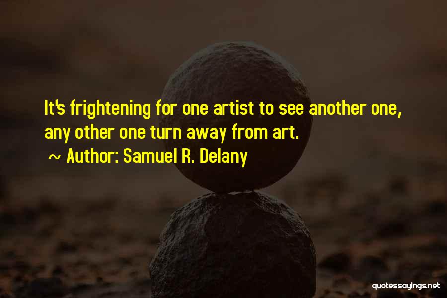 Samuel R. Delany Quotes 880975